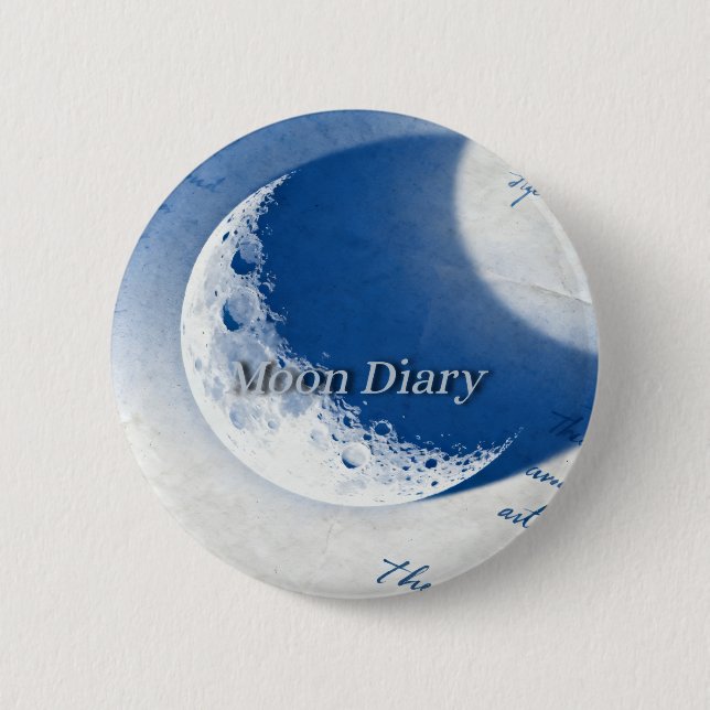 Moon Diary 2 Inch Round Button (Front)