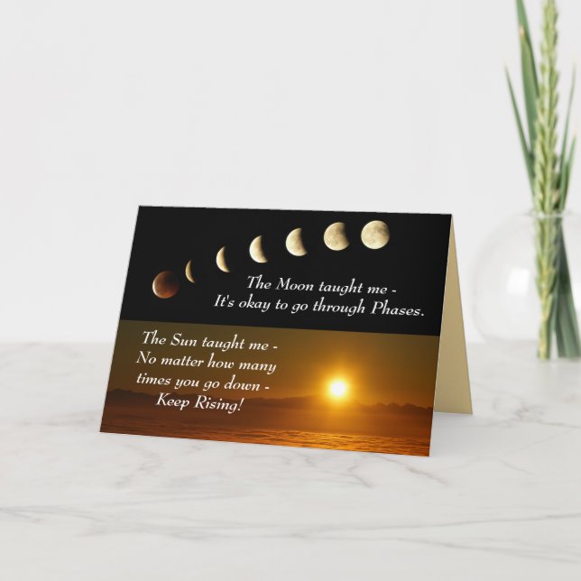Moon Phases Sun Rises Inspirational Quote Card (Front)