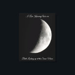 Moon Photography and Romantic Quote Canvas Print<br><div class="desc">Romantic quote for couples that are in distant relationships. Half moon at night photography.</div>
