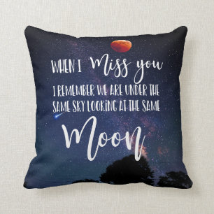 moon when I miss you long distance family Throw Pillow