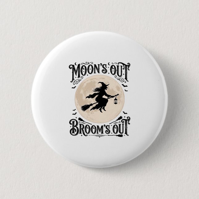 Moons Out Brooms Out Witch Halloween 2 Inch Round Button (Front)