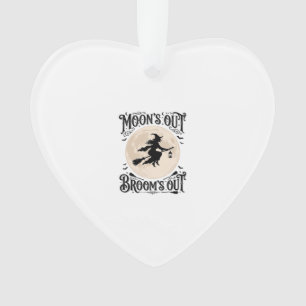 Moons Out Brooms Out Witch Halloween Ornament