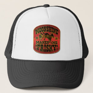 Moonshine Makes Me Frisky! Trucker Hat