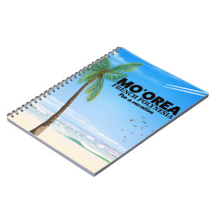 Mo'orea French Polynesia Notebook