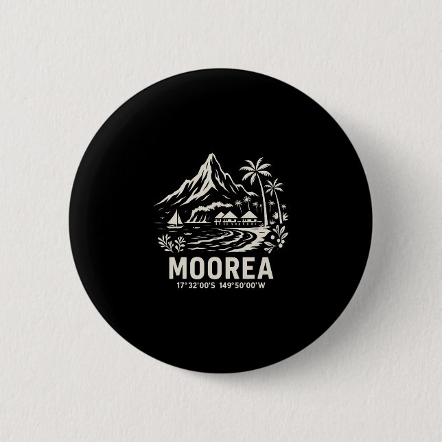 Moorea Island French Polynesia Beach Vacation  2 Inch Round Button (Front)