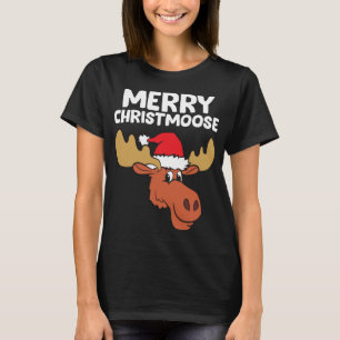 Moose Christmas Hat Moose Merry Christmoose Merry T-Shirt