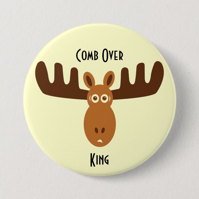 Moose Head_Comb Over King 3 Inch Round Button (Front)