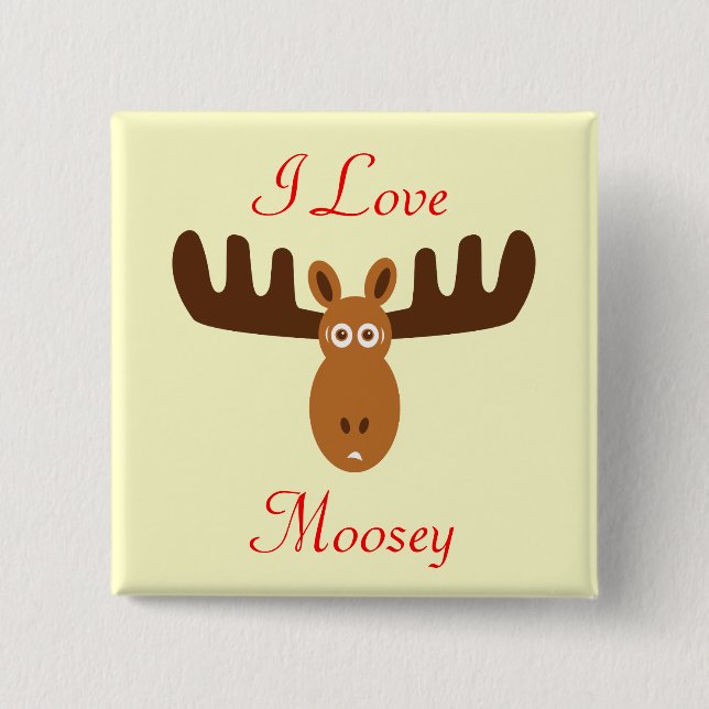 Moose Head_I Love Moosey 2 Inch Square Button (Front)