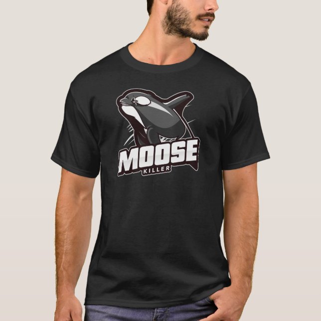 Moose Killer Funny Orca T-Shirt (Front)
