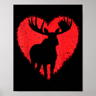 Moose Lover Valentines Day Cute Red Heart Wild Ani Poster