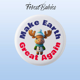 Moose, Make Earth Great Again, Environmental 1 Inch Round Button