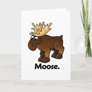 Moose Moose. Card