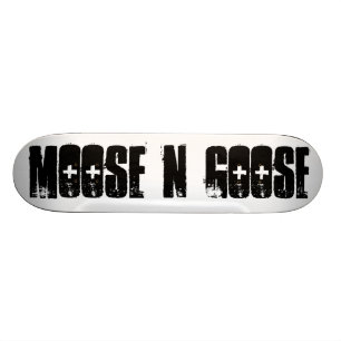 moose N goose Skateboard