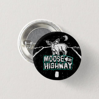 Moose on a Highway Button