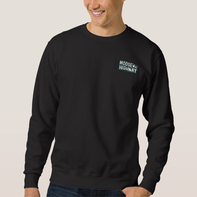 Moose on a Highway Sweatshirt (Men's) (Front)