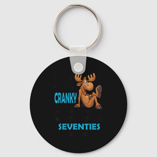 Moose Sorry I Am Cranky I'm Going Through My Terri Keychain (Front)