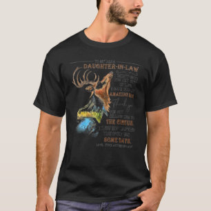 Moose To My Dear Daughter In Law I Didn't Give You T-Shirt