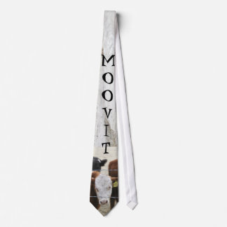mOov iT  I tell ya! Tie