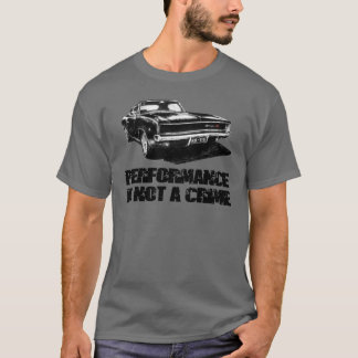 Mopar - Dodge Charger - Performance is not a crime T-Shirt