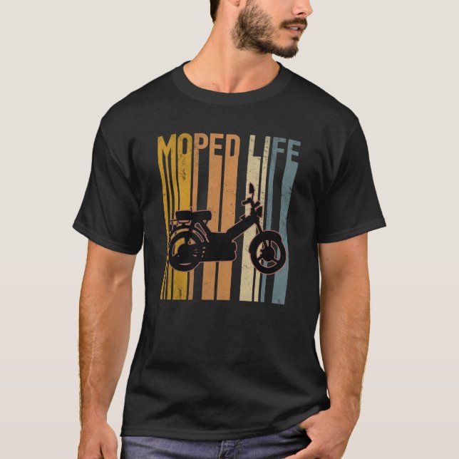 Moped Life Mofa Two Wheel Motor T-Shirt (Front)
