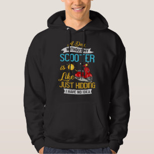 Moped Scooter Motorcycles Motorized Motorbike Scoo Hoodie
