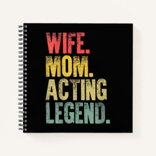 Mor Women Wife Mom Acting Legend Notebook
