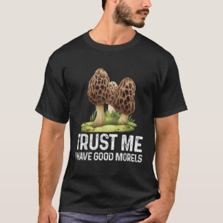 Moral Mushroom Tee Funny Foraging Morels Hunters F