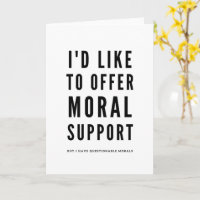 Moral Support Sarcastic Encouragement quote