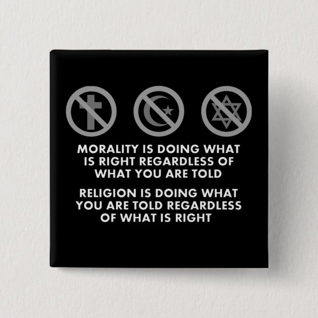 Morality and Religion 2 Inch Square Button (Front)