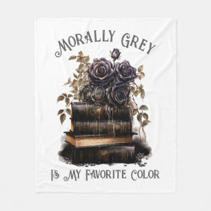 Morally Grey Is My Favourite Colour, Book Lover Fleece Blanket