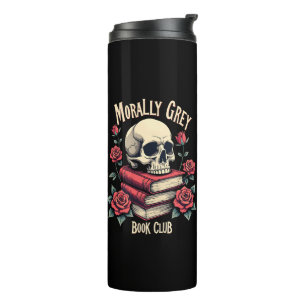 Morally Grey Merch Dark Romance Romantasy Smut Thermal Tumbler