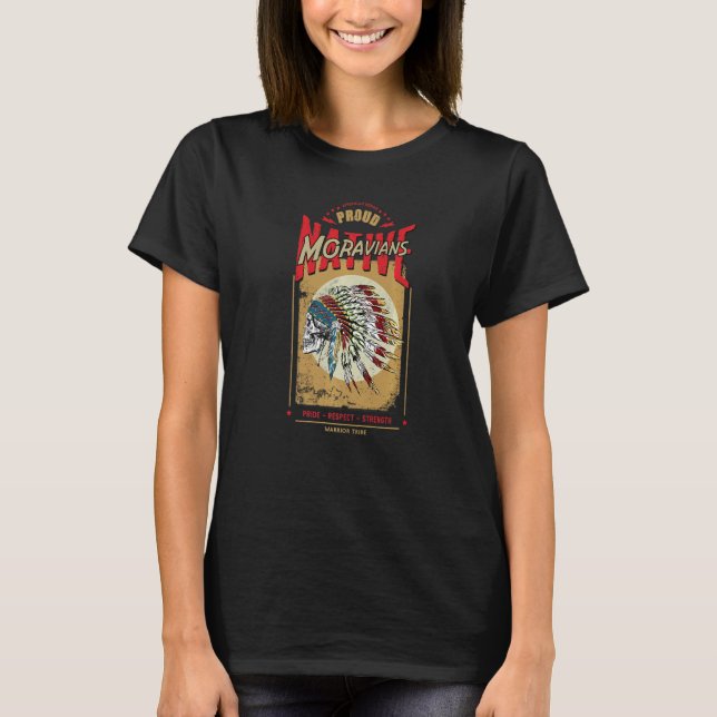 Moravians Native American Indian Warrior Tribe Pro T-Shirt (Front)