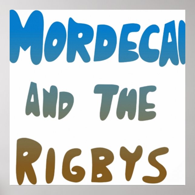 Mordecai and the Rigbys Poster (Front)