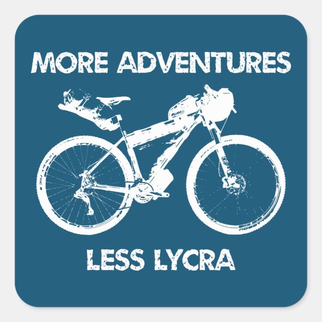 More Adventures Less Lycra Bikepacking Square Sticker (Front)