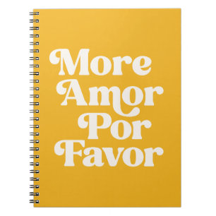 More Amor Par Favour Quote (Yellow Tone) Notebook