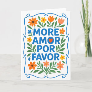 More Amor Por Favor Latin Spanish Love Quote Card