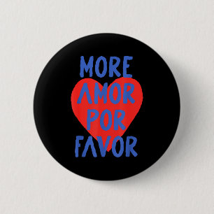 More Amor R Favor Red Heart Cute Spanish Love Quot 2 Inch Round Button