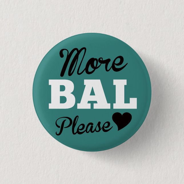 More Balboa Please, Jade 1 Inch Round Button (Front)