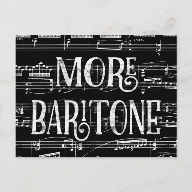 More Baritone Chalkboard - Black White Singer Postcard (Front)