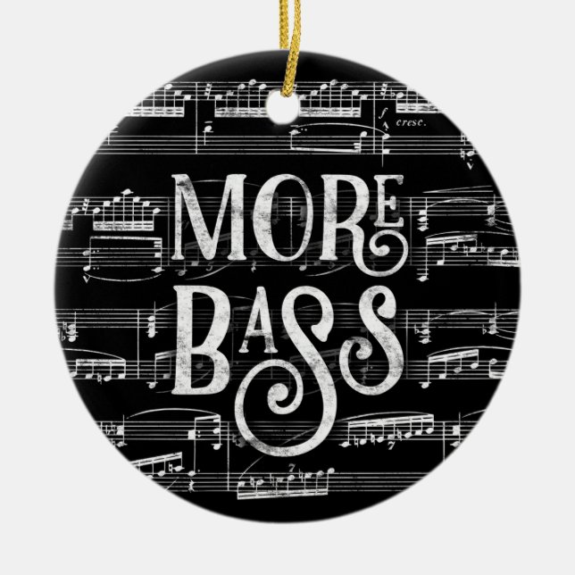 More Bass Chalkboard - Black White Music Ceramic Ornament (Front)