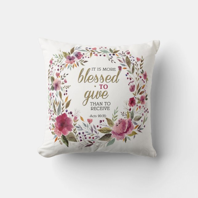 More Blessed to Give than Receive Throw Pillow (Front)