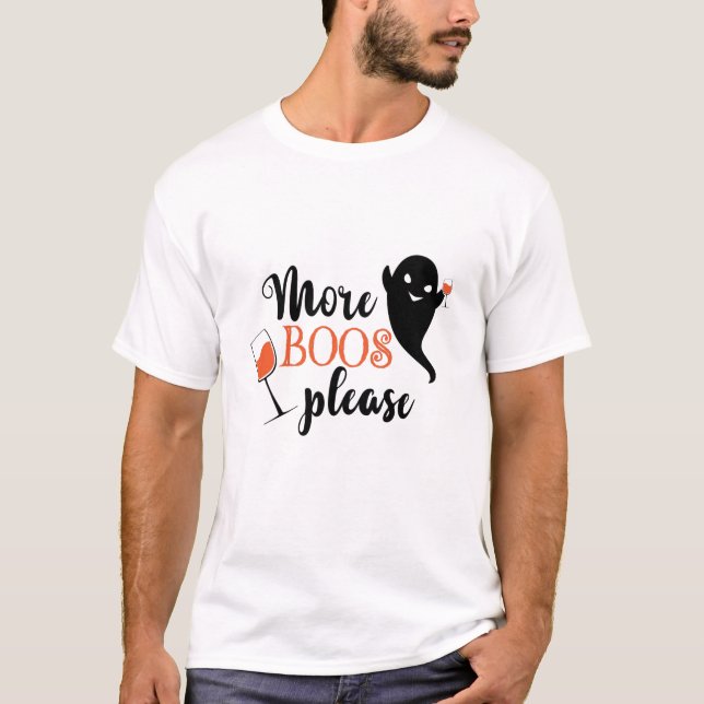 More Boos Please Cool Halloween Ghost T-Shirt (Front)