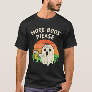 More Boos Please Ghost Beer Retro Halloween Drinki T-Shirt