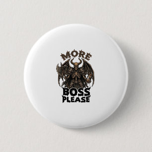 More Boss Please Halloween Demon Skeleton Axe Hour 2 Inch Round Button