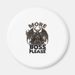 More Boss Please Halloween Demon Skeleton Axe Hour Magnet