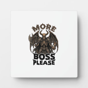 More Boss Please Halloween Demon Skeleton Axe Hour Plaque