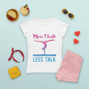 More Chalk Less Talk Cute Gymnastics T-Shirt