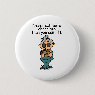 More Chocolate Humour 2 Inch Round Button