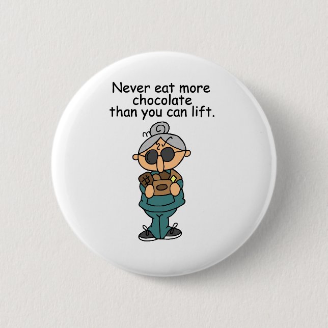More Chocolate Humour 2 Inch Round Button (Front)