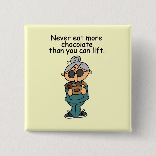 More Chocolate Humour 2 Inch Square Button (Front)